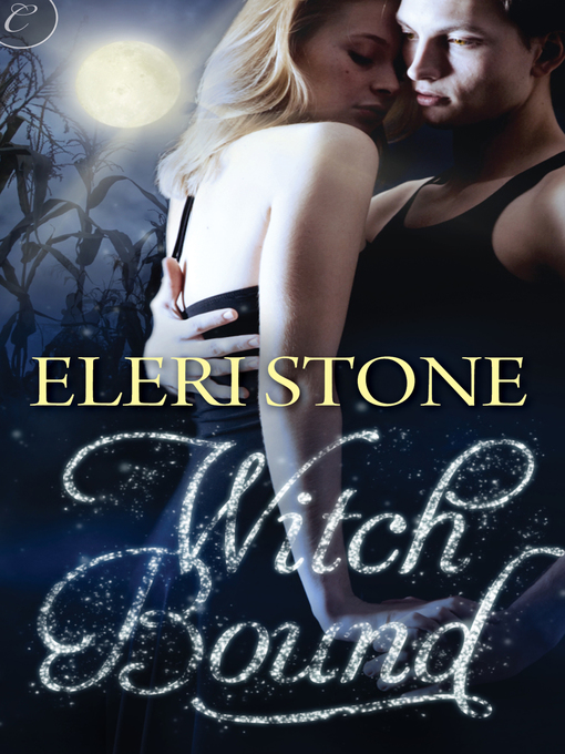 Title details for Witch Bound by Eleri Stone - Available
